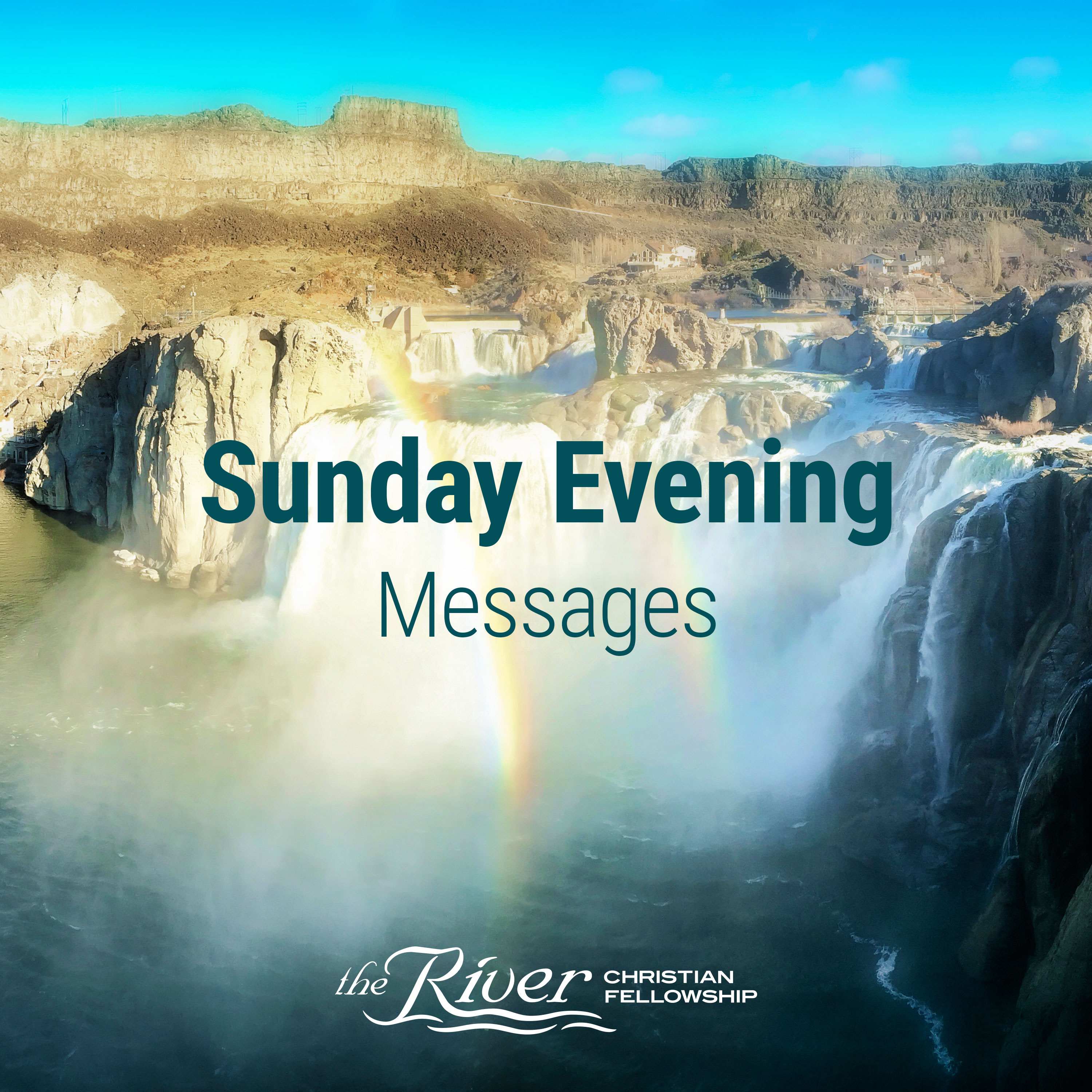 Sun PM - The River Christian Fellowship