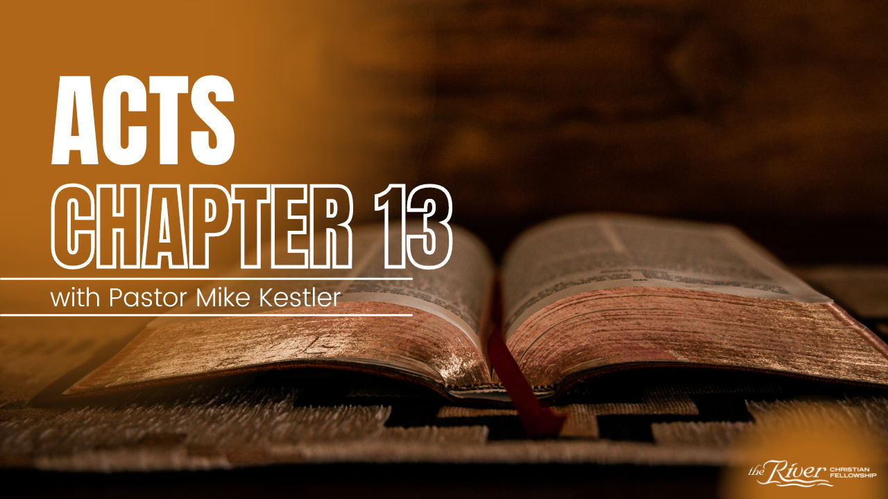 Mike Kestler - Acts 13