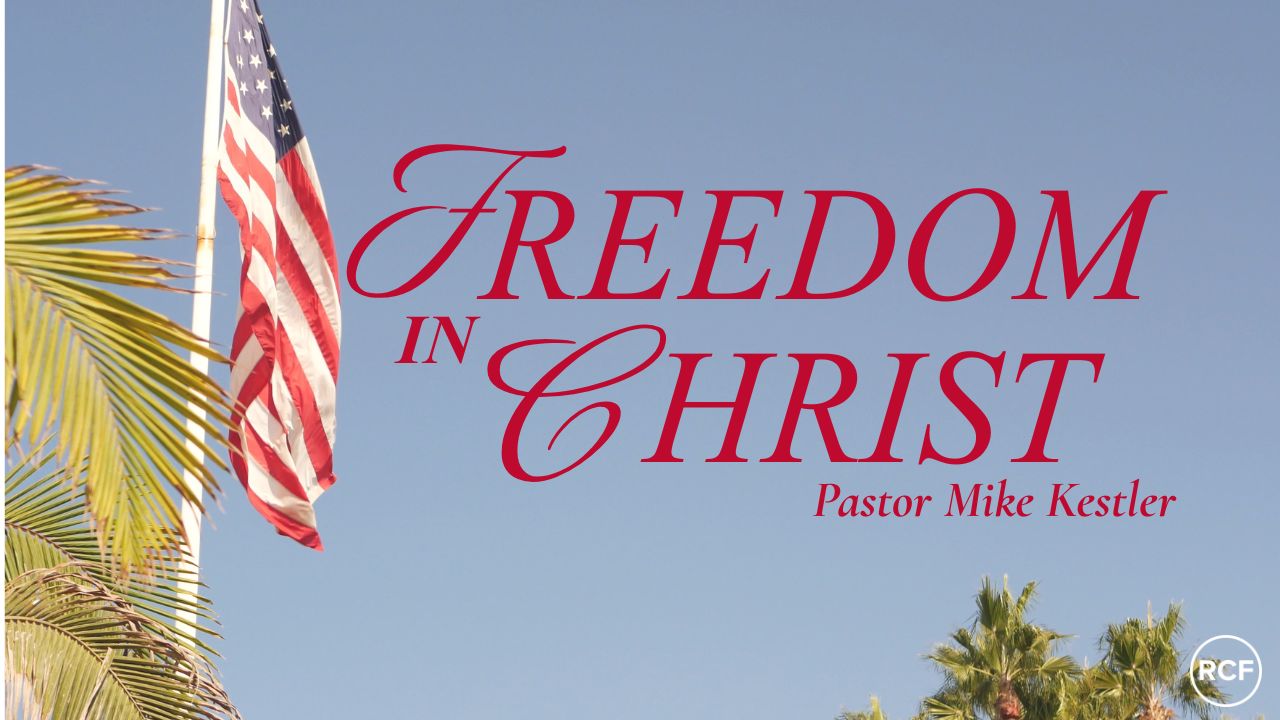 Freedom In Christ - Mike Kestler